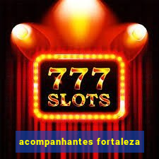 acompanhantes fortaleza